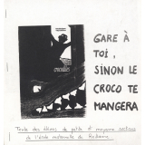 Gare à toi, sinon le croco te mangera