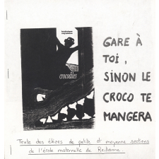 Gare à toi, sinon le croco te mangera