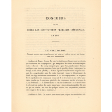 Concours ouvert entre les instituteurs primaires communaux en 1861, sur la question suivante : quels sont les besoinsde l'instruction primaire dans une commune rurale au triple point de vue de l'école, des élèves et du maître ? - Rapports de l'enseignement public avec le clergé et les congrégations.