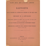 Rapports présentés par le Ministre de l'Instruction publique et des Beaux-Arts au Président de la République sur les opérations faites en vertu de la loi du 20 juin 1885 jusqu'au 31 décembre 1889 en ce qui concerne les établissements d'enseignement primaire et sur les opérations de la caisse des lycées, collèges et écoles primaires pendant l'année 1889..