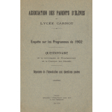 Association des parents d'élèves du Lycée Carnot. Enquête sur les programmes de 1902. Questionnaire de la commission de l'Enseignement de la Chambre des Députés. Réponses de l'Association aux questions posées.