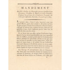 Mandement de M. le Recteur de l'Université, portant injonction à tous Principaux, Professeurs & Maîtres de ladite Université, d'enseignerles principes de la Constitution Françoise, décrétée par l'Assemblée Nationale, & acceptée par le Roi.