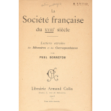 La Société française du XVIIIe siècle : Lectures extraites des Mémoires et des Correspondances