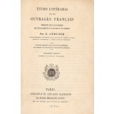 Études littéraires sur les ouvrages français prescrits pour les examens des baccalauréats ès lettres et ès sciences