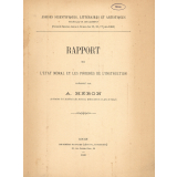 Rapport sur l'état moral et les progrès de l'instruction.