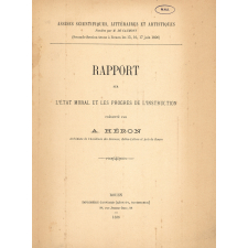 Rapport sur l'état moral et les progrès de l'instruction.