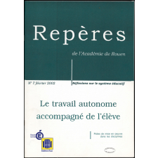 Le Travail autonome accompagné de l'élève. Pistes de mise en oeuvre dans les disciplines.