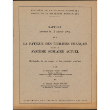 Rapport présenté le 18 janvier 1962 sur la fatigue des écoliers français dans le système scolaire actuel. Recherche de ses causes et des remèdes possibles.