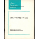 Pour une éducation d'éveil. 4er cahier. Les activités dirigées.