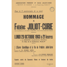 Hommage à Frédéric Joliot-Curie sous la présidence de M. Marc Zamansky, Doyen de la Faculté des Sciences - Lundi 28 Octobre 1963 à 21 heures.