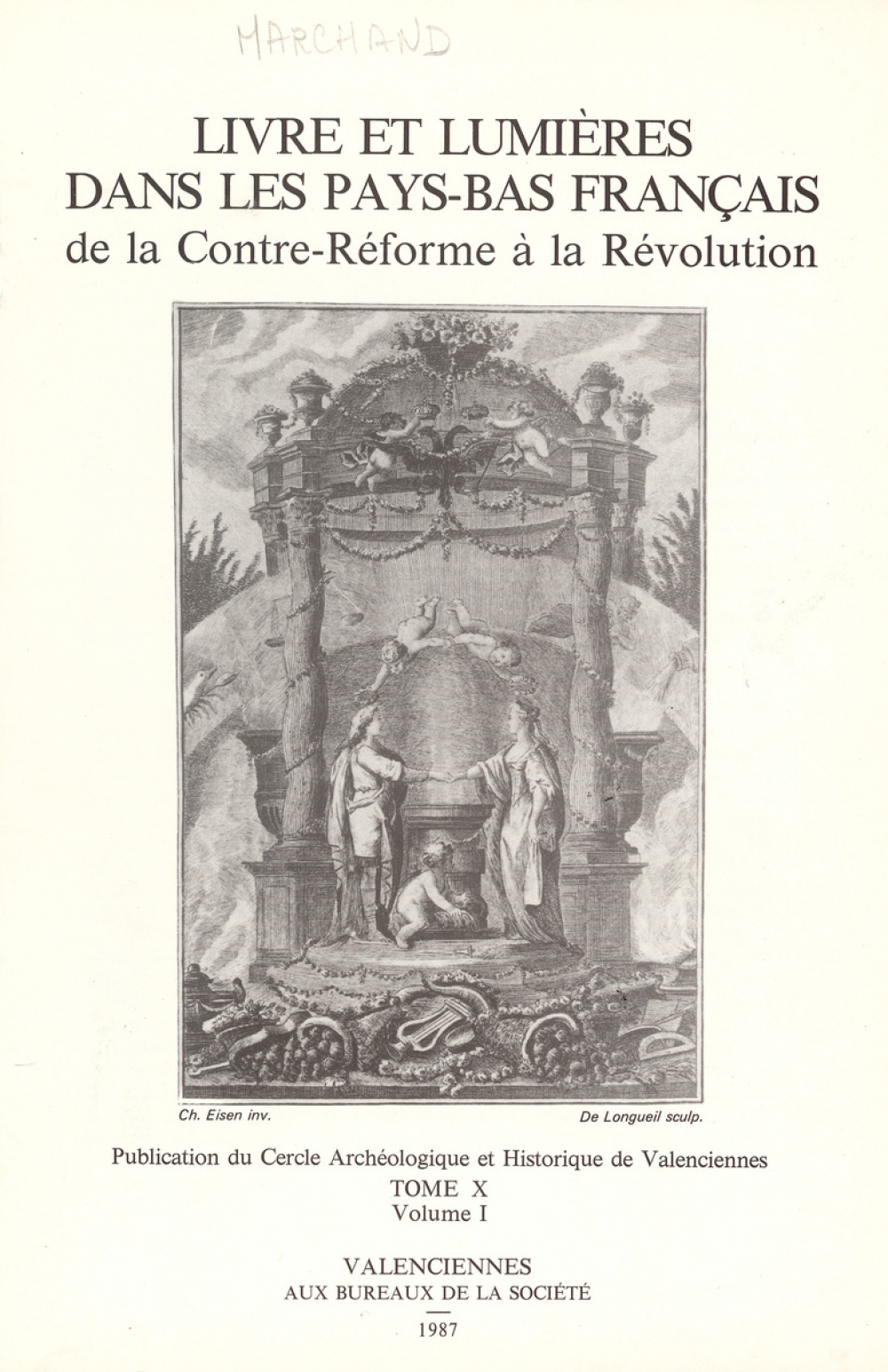 Les Parents et l'éducation dans les collèges de la France du Nord : Des parents écrivent. 1768-1780.