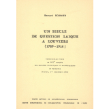Un Siècle de question laïque à Louviers (1789-1914). Communication faite au XVIIe congrès des sociétés historiques et archéologiques de Normandie (Evreux, 2-7 septembre 1982)