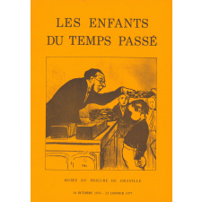 Les Enfants du temps passé.