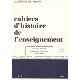 Cahiers d'histoire de l'enseignement. Extrait : L'enseignement anti-alcoolique au début du siècle.  N°7. 1979. Académie de Rouen. Annales du Centre Régional de Documentation Pédagogique de Rouen.
