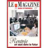 Rentrée : un saut dans le futur. Formation, Recherche, in La Magazine Midi-Pyrénées, Septembre 1996, N°44. Dossier
