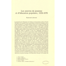 Les oeuvres de jeunesse et d'éducation populaire, 1830-1870.
