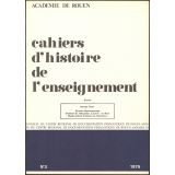 Cahiers d'histoire de l'enseignement. Extrait : Sources départementales d'histoire de l'éducation. C.D.D.P. du Mans. Musée sarthois de l'histoire de l'éducation.