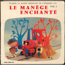 Le manège enchanté : volume 2