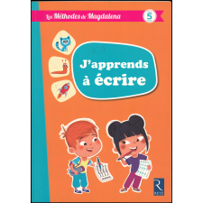 Les méthodes de Magdalena : J'apprends à écrire