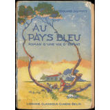 Au pays bleu : roman d'une vie d'enfant : cours élémentaire