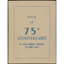 Brochure du 75ème anniversaire de l'École Normale Supérieure des Jeunes Filles.
