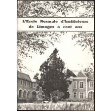 Brochure du centenaire de l'École Normale d'Instituteurs de Limoges. 