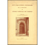 Brochure du cent cinquantième anniversaire de la fondation de l'École Nationale des Chartes. 