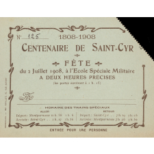 Centenaire de Saint-Cyr, 1808-1908. Fête du 2 juilet 1908, à l'Ecole Spéciale Militaire. Ticket d'entrée.