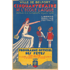 Programme officiel des fêtes du cinquantenaire de l'École Laïque de la ville de Belfort et du centenaire de la naissance de Jules Ferry.