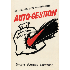 Les Usines aux travailleurs : auto-gestion.
