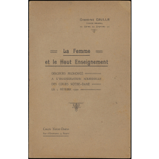 La Femme et le Haut Enseignement, discours d'inauguration des Cours Notre-Dame.