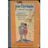 Jean-Christophe de Romain Rolland racontée aux enfants par  Livre de lecture : cours élémentaire (Garçons et Filles - 1re et 2è années) Classes de 10è et 9è des lycées et collèges