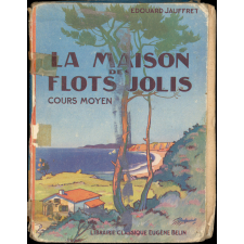 La Maison des flots jolis : roman scolaire : cours moyen