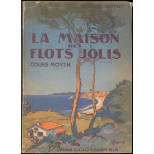 La maison des flots jolis : roman scolaire : cours moyen