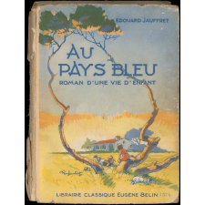 Au pays bleu : roman d'une vie d'enfant : cours élémentaire