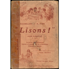 Lisons ! Leçons de lecture et de langage à l'usage des écoles primaires et des classes préparatoires de l'enseignement secondaire. Cours élémentaire 2è degré.