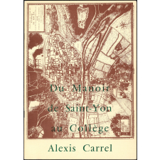 Du Manoir de Saint-Yon au Collège Alexis Carrel.