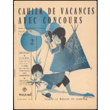 Cahier de vacances avec concours, cours élémentaire 1ère année-classe de 10e -7 A 8 ans, Loulou et Babette en camping