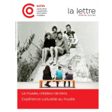 Le musée, créateur de liens ; Expérience culturelle au musée