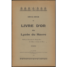 Livre d'Or du Lycée du Havre 1914-1918.
