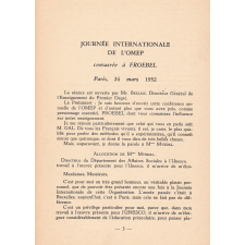 Journée internationale de l'O.M.E.P, 24 mars 1952 consacrée à la commémoration de Froebel : 1782-1852. 