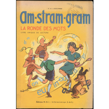 Am-stram-gram : la ronde des mots : livre unique de lecture.