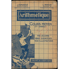 Arithmétique : cours moyen 1re année. 115 leçons, 1860 exercices et problèmes gradués
