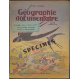 La Géographie Documentaire. Cours élémentaire. Classes de 10e et 9e des Lycées et Collèges.