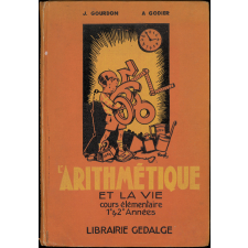 L'arithmétique et la vie : cours élémentaire 1re et 2e années : classes de 10e et 9e des lycées et collèges