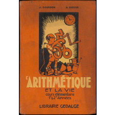 L'arithmétique et la vie : cours élémentaire 1re et 2e années : classes de 10e et 9e des lycées et collèges