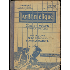 Arithmétique. Cours moyen. Certificat d'études. 146 leçons, 2290 exercices et problèmes gradués.