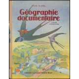 La Géographie Documentaire. Cours élémentaire. Classes de 10e et 9e des Lycées et Collèges.