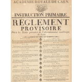 Académie Royale de Caen. Instruction Primaire - Règlement provisoire Pour les Ecoles primaires de l'Arrondissement académique de Caen.