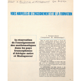 Voies nouvelles de l'enseignement et de la formation. La rénovation de l'enseignement des mathématiques dans les pays francophones d'Afrique noire et Madagascar. 